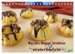 Mug Cakes, Minigugel, Tartelettes und andere kleine Kuchen (Tischkalender 2026 DIN A5 quer), CALVENDO Monatskalender