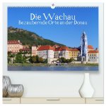 Die Wachau - Bezaubernde Orte an der Donau (hochwertiger Premium Wandkalender 2026 DIN A2 quer), Kunstdruck in Hochglanz
