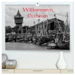 Willkommen in Cuxhaven (hochwertiger Premium Wandkalender 2026 DIN A2 quer), Kunstdruck in Hochglanz