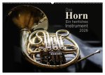 Das Horn, ein herrliches Instrument (Wandkalender 2026 DIN A2 quer), CALVENDO Monatskalender