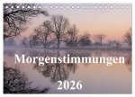 Morgenstimmungen 2026 (Tischkalender 2026 DIN A5 quer), CALVENDO Monatskalender