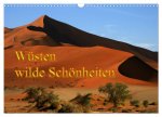 Wüsten, wilde Schönheiten (Wandkalender 2026 DIN A3 quer), CALVENDO Monatskalender