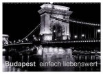 Budapest einfach liebenswert (Wandkalender 2026 DIN A2 quer), CALVENDO Monatskalender