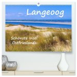 Langeoog - Schönste Insel Ostfrieslands (hochwertiger Premium Wandkalender 2026 DIN A2 quer), Kunstdruck in Hochglanz