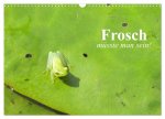 Frosch müsste man sein! (Wandkalender 2026 DIN A3 quer), CALVENDO Monatskalender