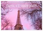 Paris, s'il vous plaît! (Tischkalender 2026 DIN A5 quer), CALVENDO Monatskalender