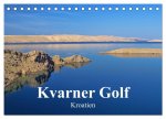 Kvarner Golf - Kroatien (Tischkalender 2026 DIN A5 quer), CALVENDO Monatskalender