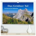 Das Grödner Tal - Im Herzen der Dolomiten (hochwertiger Premium Wandkalender 2026 DIN A2 quer), Kunstdruck in Hochglanz