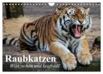 Raubkatzen. Wild, schön und kraftvoll (Wandkalender 2026 DIN A4 quer), CALVENDO Monatskalender