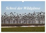 Schrei der Wildgänse (Wandkalender 2026 DIN A3 quer), CALVENDO Monatskalender