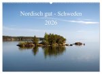 Nordisch gut - Schweden (Wandkalender 2026 DIN A2 quer), CALVENDO Monatskalender