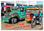 Hallo Taxi - einmal um die Welt (Wandkalender 2026 DIN A2 quer), CALVENDO Monatskalender