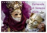 Carnevale di Venezia 2026 (Tischkalender 2026 DIN A5 quer), CALVENDO Monatskalender