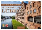 Lübeck - Das Tor zur Ostsee (Wandkalender 2026 DIN A3 quer), CALVENDO Monatskalender