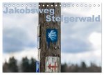 Jakobsweg Steigerwald (Tischkalender 2026 DIN A5 quer), CALVENDO Monatskalender