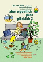 aber eigentlich ganz glücklich 2