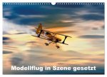 Modellflug in Szene gesetzt (Wandkalender 2026 DIN A3 quer), CALVENDO Monatskalender