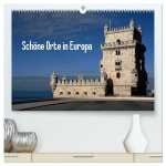 Schöne Orte in Europa (hochwertiger Premium Wandkalender 2026 DIN A2 quer), Kunstdruck in Hochglanz