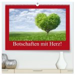Botschaften mit Herz! (hochwertiger Premium Wandkalender 2026 DIN A2 quer), Kunstdruck in Hochglanz