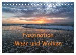 Faszination Meer und Wolken (Tischkalender 2026 DIN A5 quer), CALVENDO Monatskalender