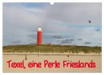 Texel, eine Perle Hollands (Wandkalender 2026 DIN A3 quer), CALVENDO Monatskalender