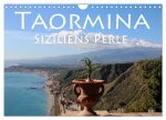 Taormina Siziliens Perle (Wandkalender 2026 DIN A4 quer), CALVENDO Monatskalender