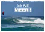 Ich will Meer ! (Wandkalender 2026 DIN A3 quer), CALVENDO Monatskalender