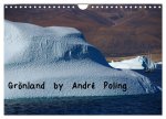 Grönland by André Poling (Wandkalender 2026 DIN A4 quer), CALVENDO Monatskalender