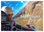Segelfliegen - wie ein Vogel (Wandkalender 2026 DIN A4 quer), CALVENDO Monatskalender