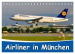 Airliner in München / 2026 (Tischkalender 2026 DIN A5 quer), CALVENDO Monatskalender