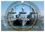 Marinestützpunkt Kiel (Wandkalender 2026 DIN A4 quer), CALVENDO Monatskalender