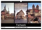Fachwerk - wie aus einer anderen Zeit (Wandkalender 2026 DIN A3 quer), CALVENDO Monatskalender