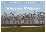 Schrei der Wildgänse (Tischkalender 2026 DIN A5 quer), CALVENDO Monatskalender