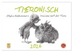 TIERONISCH (Wandkalender 2026 DIN A2 quer), CALVENDO Monatskalender