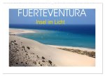 Fuerteventura - Insel im Licht (Wandkalender 2026 DIN A2 quer), CALVENDO Monatskalender