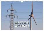 Unter Strom (Wandkalender 2026 DIN A4 quer), CALVENDO Monatskalender