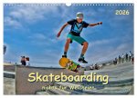 Skateboarding - nichts für Weicheier (Wandkalender 2026 DIN A3 quer), CALVENDO Monatskalender
