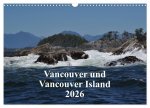 Vancouver und Vancouver Island 2026 (Wandkalender 2026 DIN A3 quer), CALVENDO Monatskalender