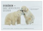 Emotionale Momente: Eisbären - ganz menschlich gesehen. (Wandkalender 2026 DIN A2 quer), CALVENDO Monatskalender