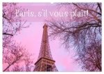 Paris, s'il vous plaît! (Wandkalender 2026 DIN A2 quer), CALVENDO Monatskalender