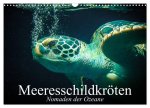 Meeresschildkröten. Nomaden der Ozeane (Wandkalender 2026 DIN A3 quer), CALVENDO Monatskalender