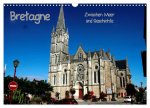 Bretagne - Zwischen Meer und Geschichte (Wandkalender 2026 DIN A3 quer), CALVENDO Monatskalender