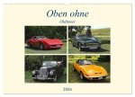 Oben ohne Oldtimer (Wandkalender 2026 DIN A2 quer), CALVENDO Monatskalender