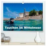 Tauchen im Mittelmeer (hochwertiger Premium Wandkalender 2026 DIN A2 quer), Kunstdruck in Hochglanz