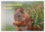 Eichhörnchen Kinder (Wandkalender 2026 DIN A2 quer), CALVENDO Monatskalender