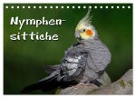 Nymphensittiche (Tischkalender 2026 DIN A5 quer), CALVENDO Monatskalender