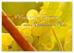 Wein- und Rebsorten aus Rheinland-Pfalz (Wandkalender 2026 DIN A2 quer), CALVENDO Monatskalender
