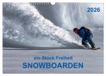 Snowboarden - ein Stück Freiheit (Wandkalender 2026 DIN A3 quer), CALVENDO Monatskalender