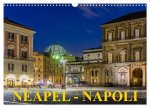 Neapel - Napoli (Wandkalender 2026 DIN A3 quer), CALVENDO Monatskalender