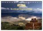 MUSTANG - das verborgene Königreich im Himalaya (Tischkalender 2026 DIN A5 quer), CALVENDO Monatskalender